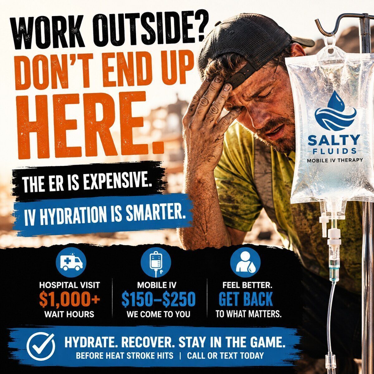 Work outside? Don't end up here — infographic comparing a $1,000+ hospital visit to $150-$250 mobile IV hydration from Salty Fluids