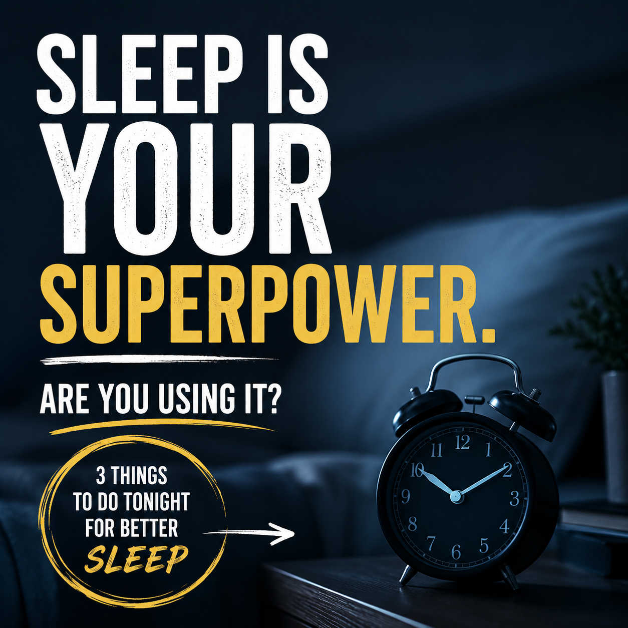 Sleep Is Your Superpower graphic with alarm clock